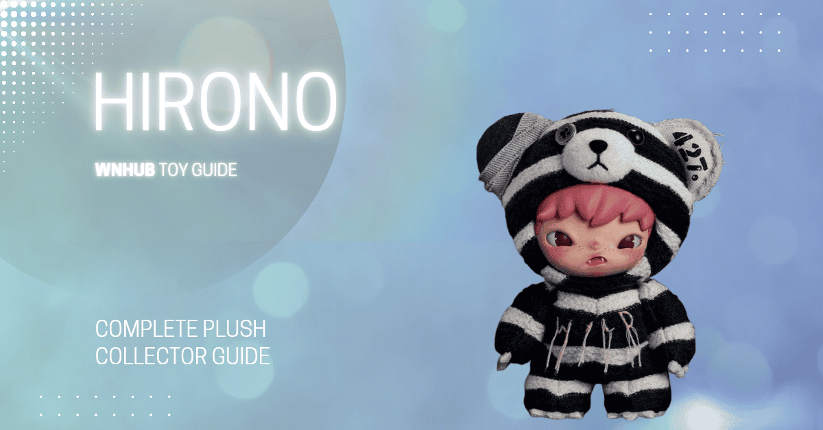 Hirono Plush Collection Guide